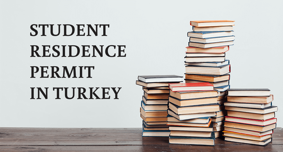Student Residence Permit in Turkey